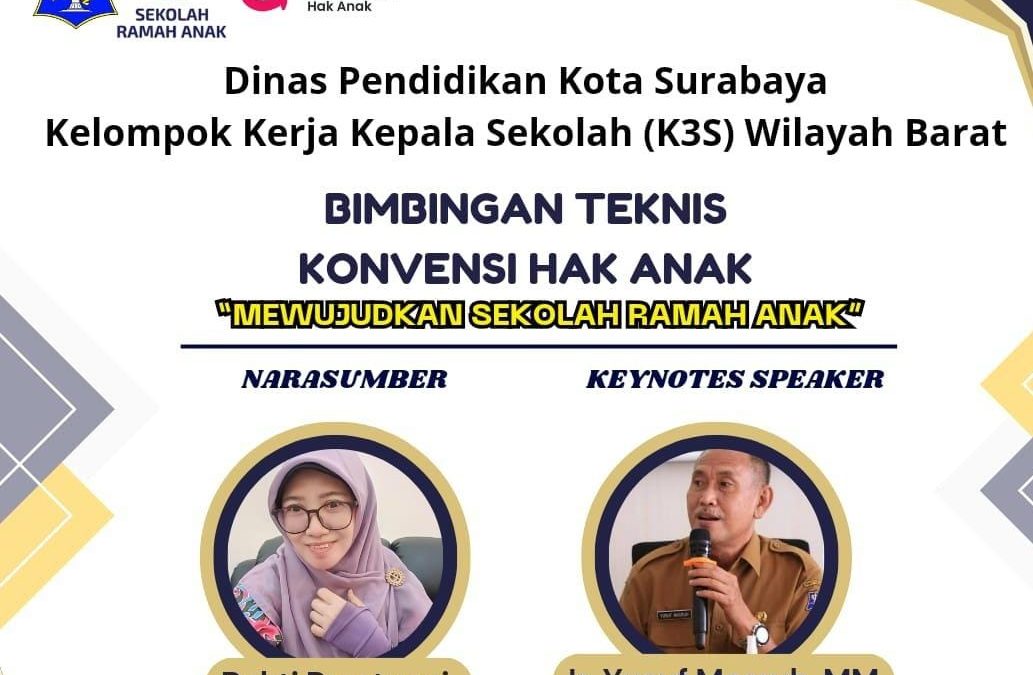 Surabaya Bergerak Wujudkan Sekolah Ramah Anak: Bimtek Konvensi Hak Anak Digelar